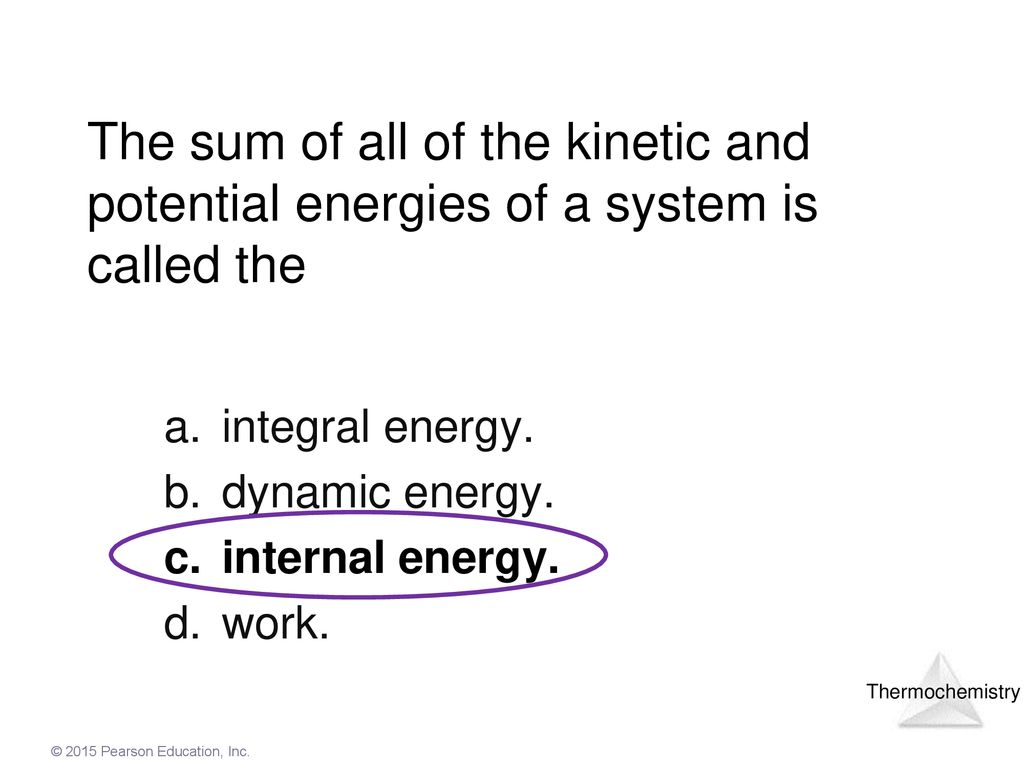 integral energy. dynamic energy. internal energy. work.
