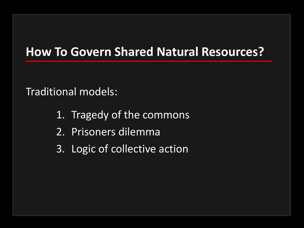 How to govern shared natural resources ppt download