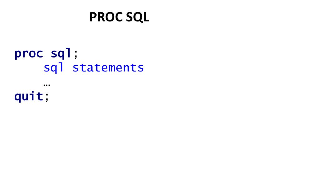 PROC SQL, Overview. - ppt download