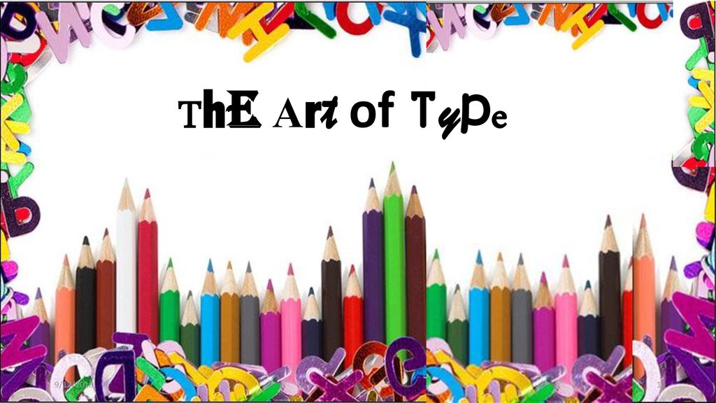The Art of Type 9/17/2018