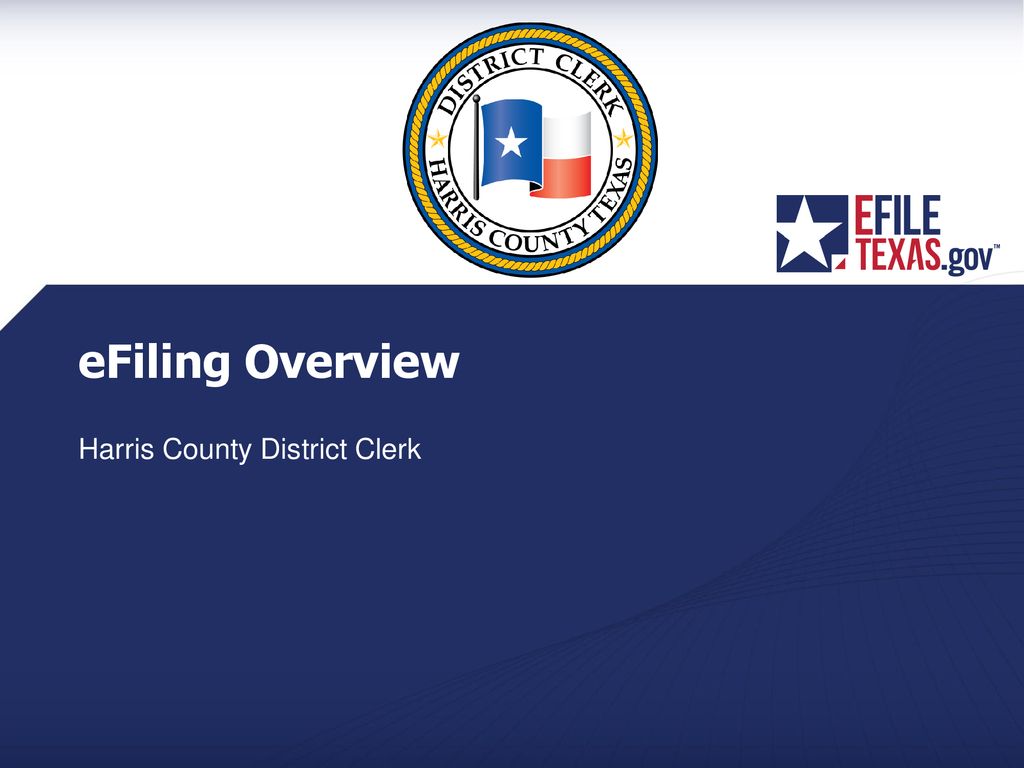 Harris County District Clerk ppt download