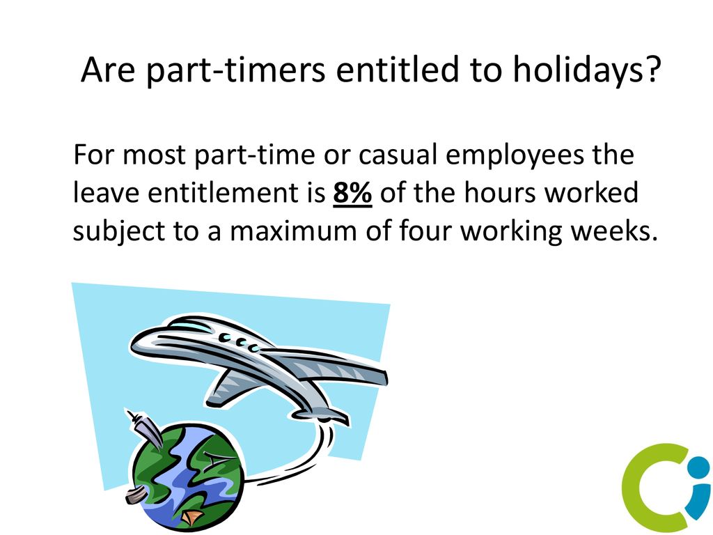 Are part-timers entitled to holidays