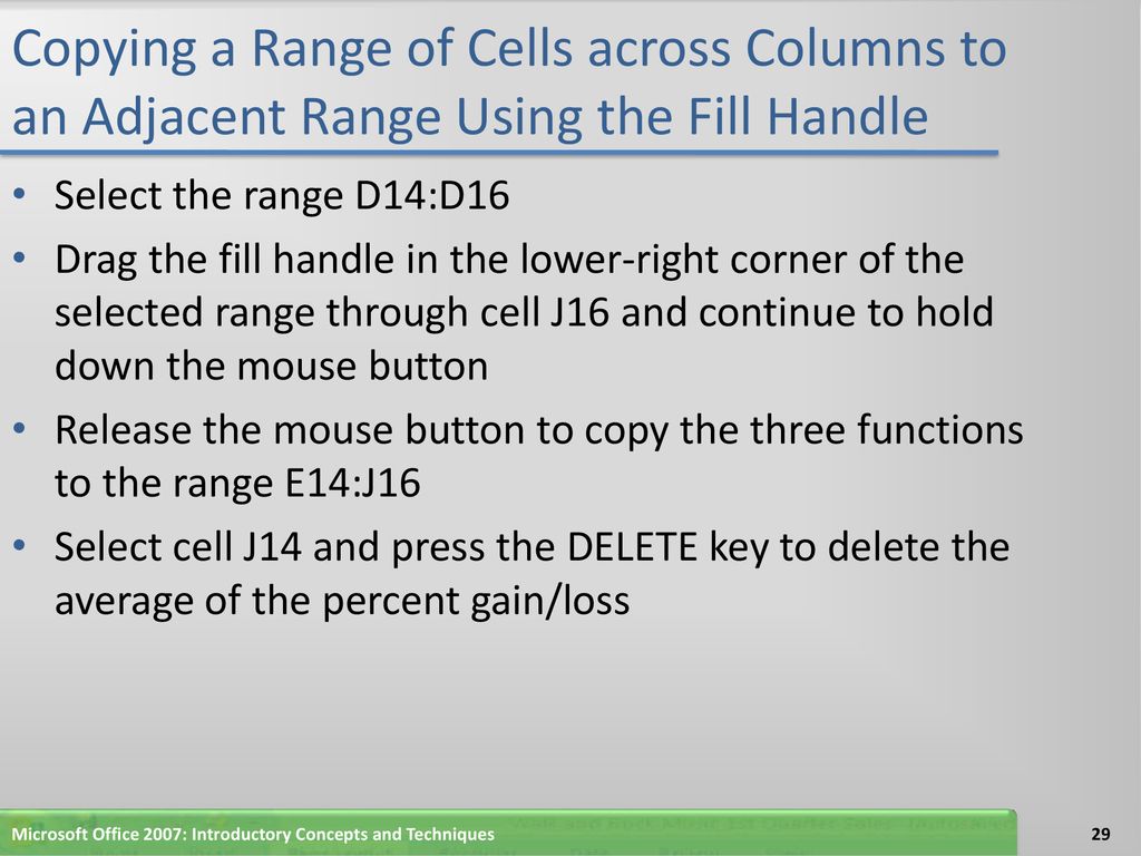 Copying a Range of Cells across Columns to an Adjacent Range Using the Fill Handle