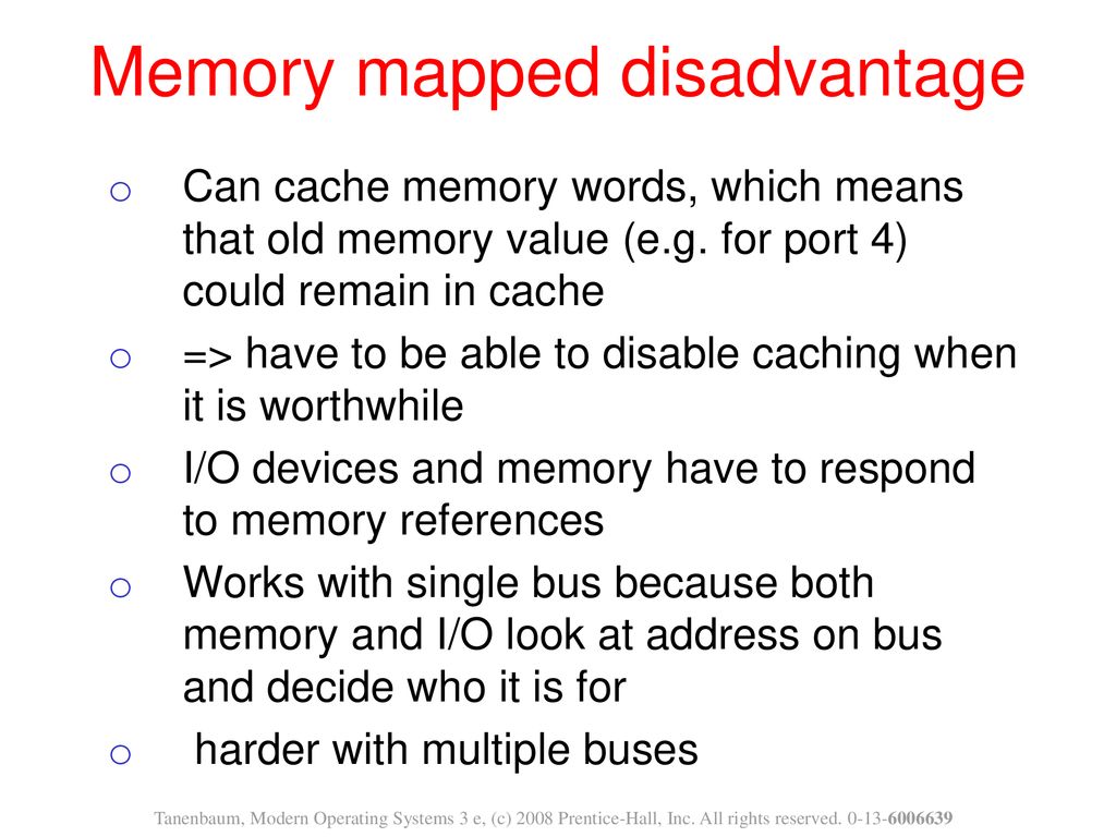 Memory mapped disadvantage
