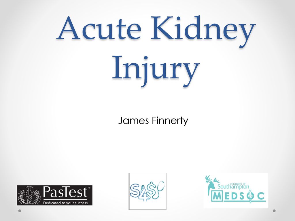 Acute Kidney Injury James Finnerty