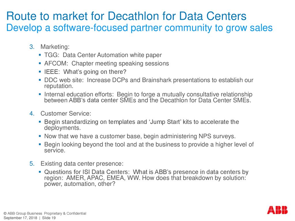Route to market for Decathlon for Data Centers Develop a software-focused partner community to grow sales