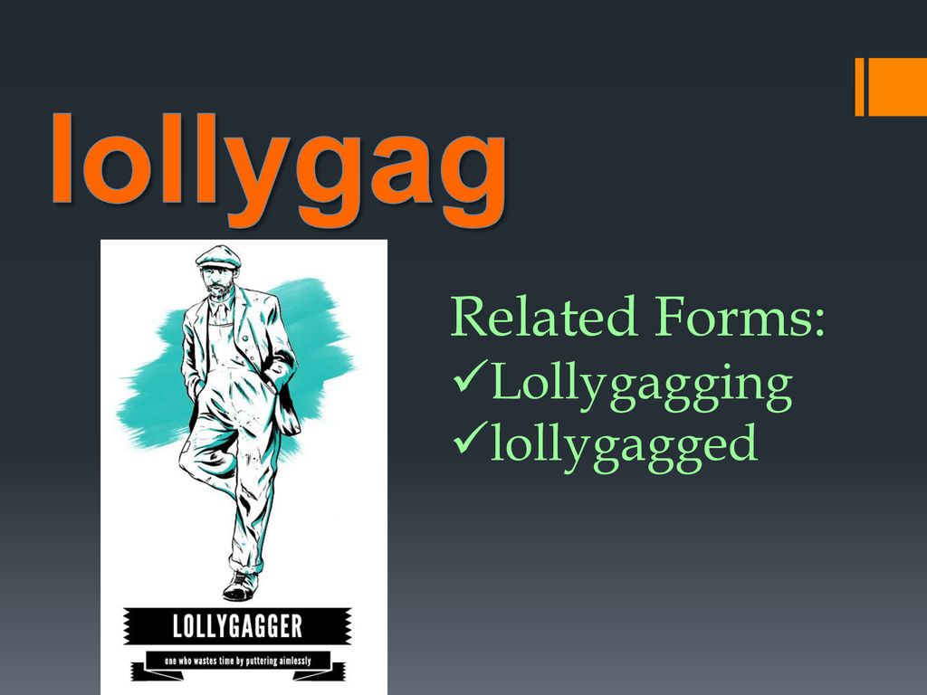 Lollygag vs Lallygag: When to Opt for One Term Over Another