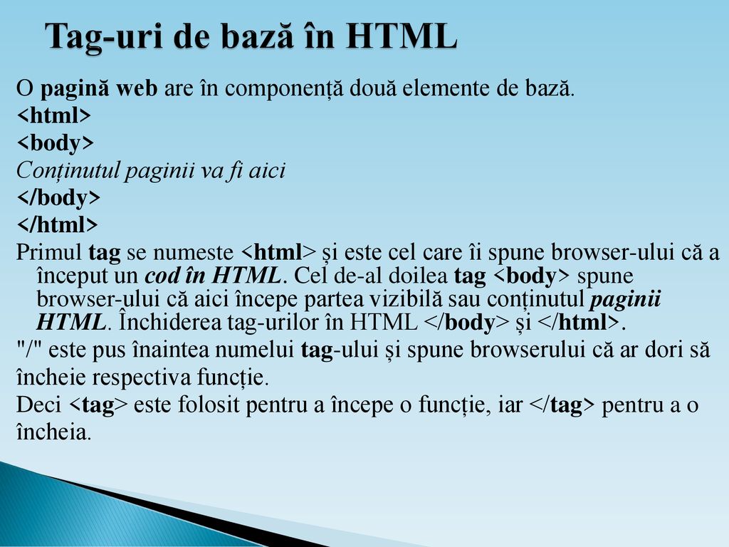 Ce este HTML Html sau HyperText Markup Language este unul dintre cele mai  vechi limbaje de programare web. Acesta stă la baza creării unui site web.  - ppt download