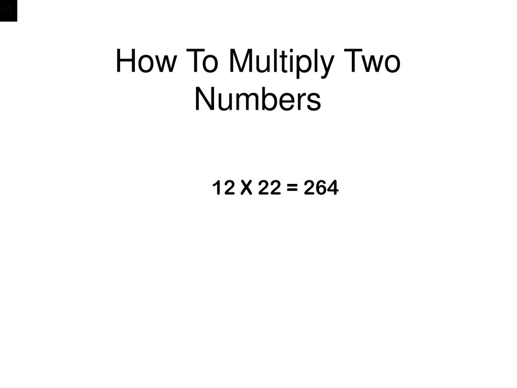 How To Multiply Two Numbers - ppt download