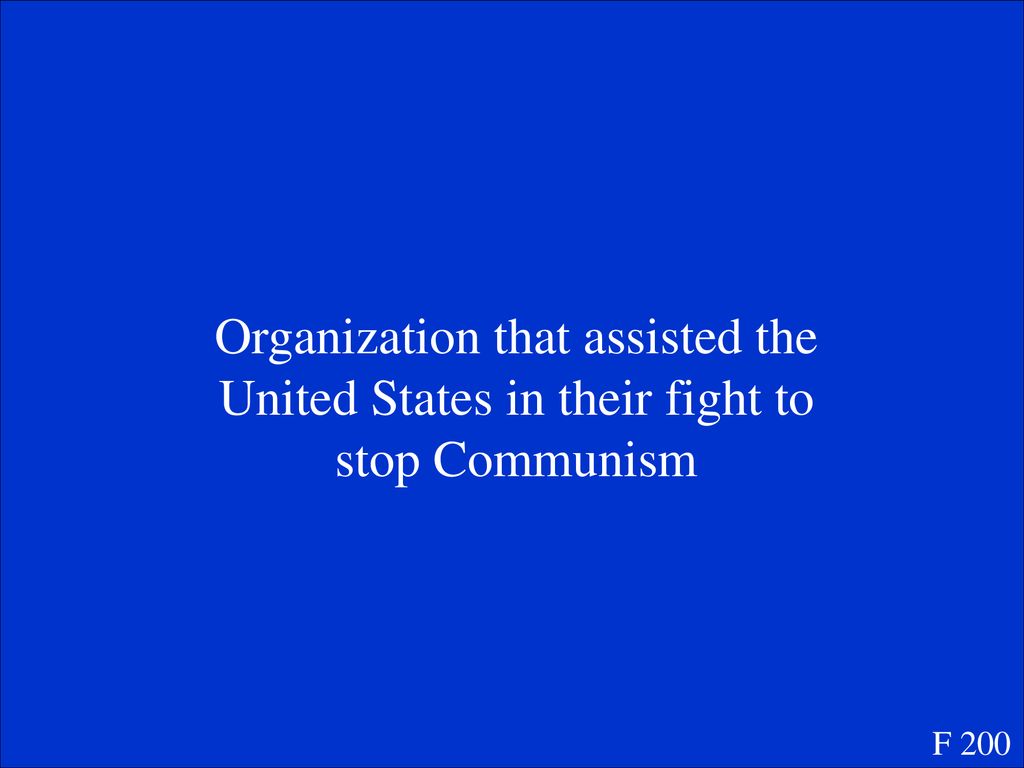 Organization that assisted the United States in their fight to stop Communism