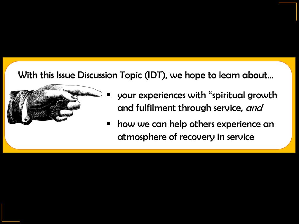 With this Issue Discussion Topic (IDT), we hope to learn about…