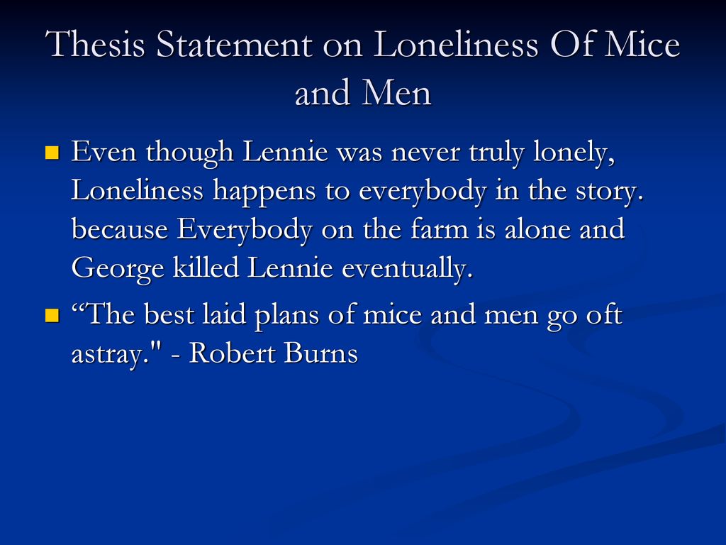 Of Mice, Men, and Loneliness - ppt download