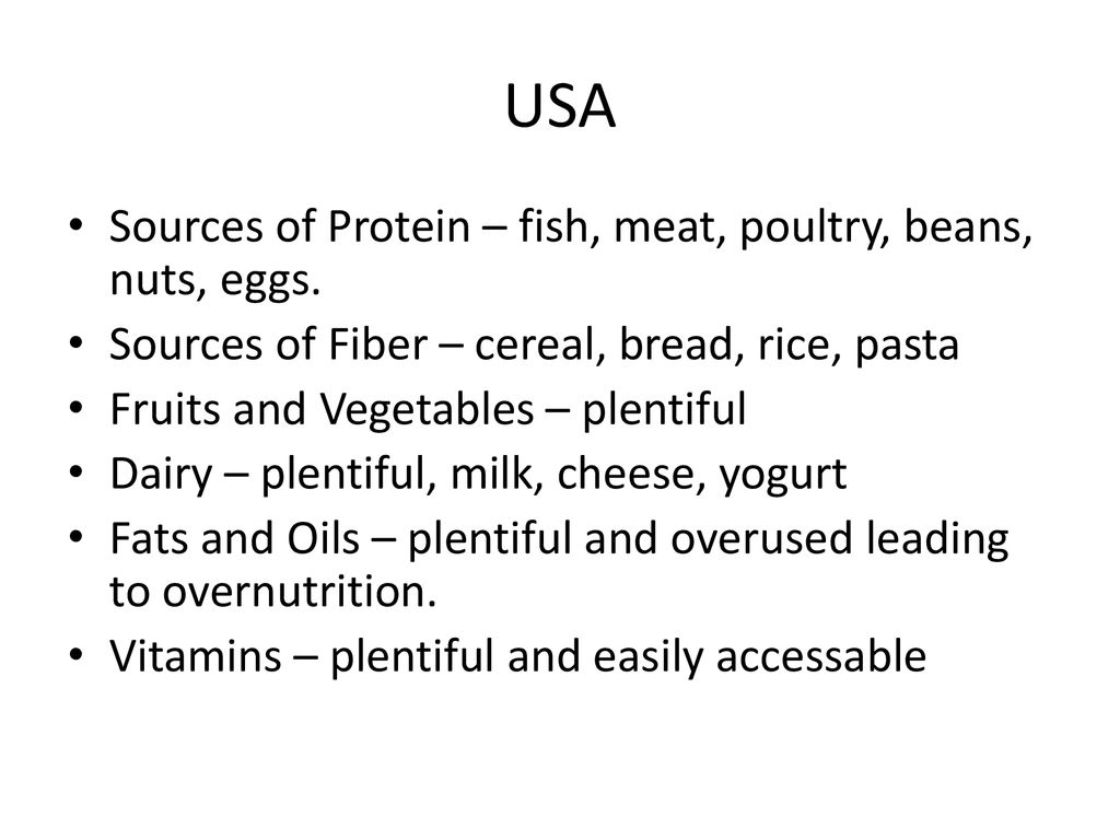 USA Sources of Protein – fish, meat, poultry, beans, nuts, eggs.
