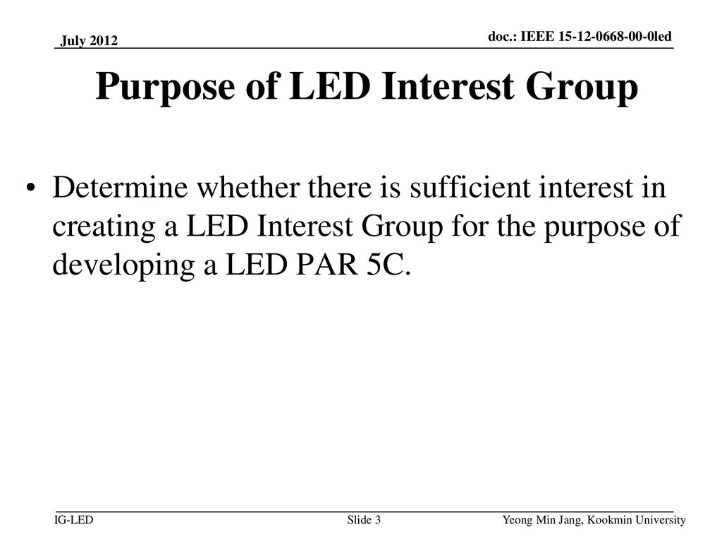 Purpose of LED Interest Group