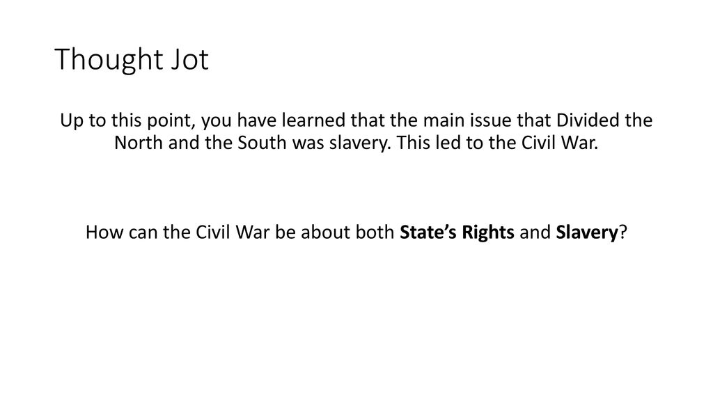 How can the Civil War be about both State’s Rights and Slavery