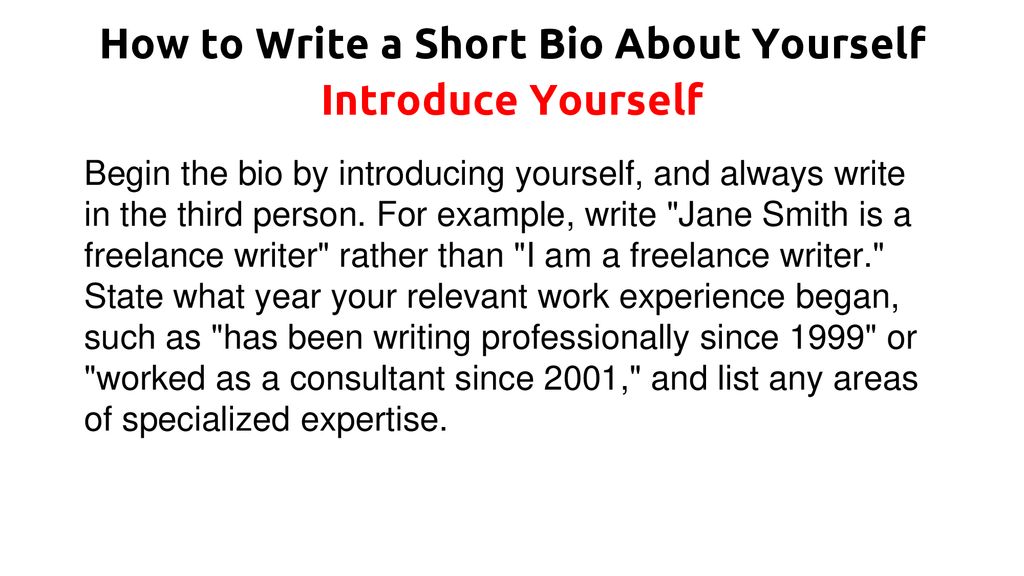 How to Write a Short Bio About Yourself - ppt download