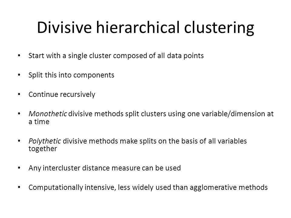 Divisive hierarchical clustering