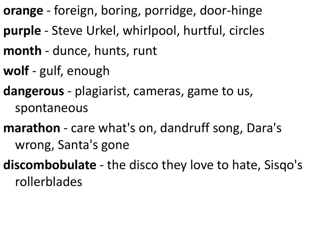Slant Rhyme There are many words that have no rhyme in the ...