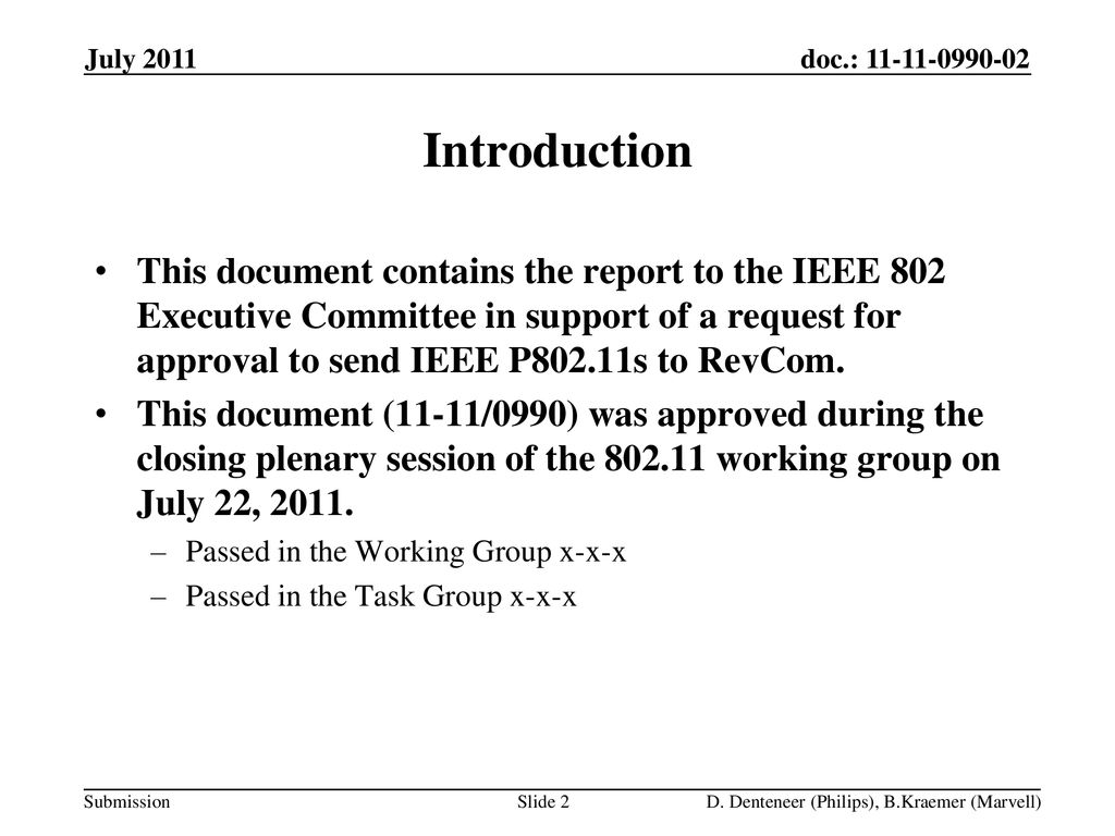 November 2008 doc.: IEEE /1437r1. July Introduction.