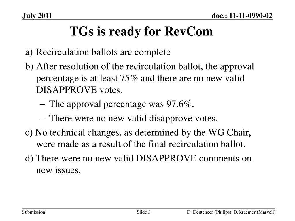 TGs is ready for RevCom Recirculation ballots are complete