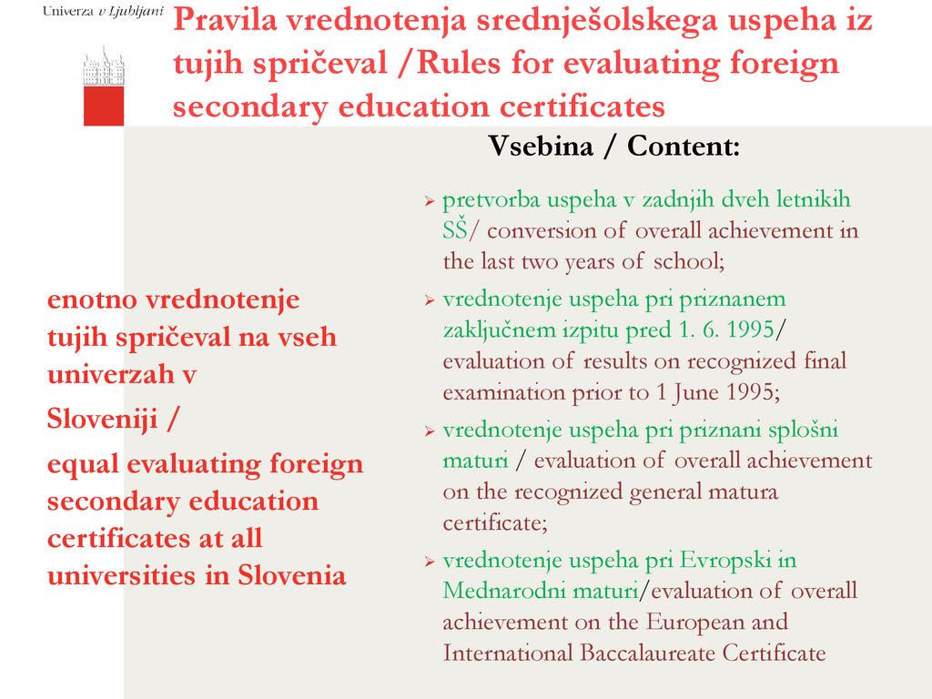 Pravila vrednotenja srednješolskega uspeha iz tujih spričeval /Rules for evaluating foreign secondary education certificates