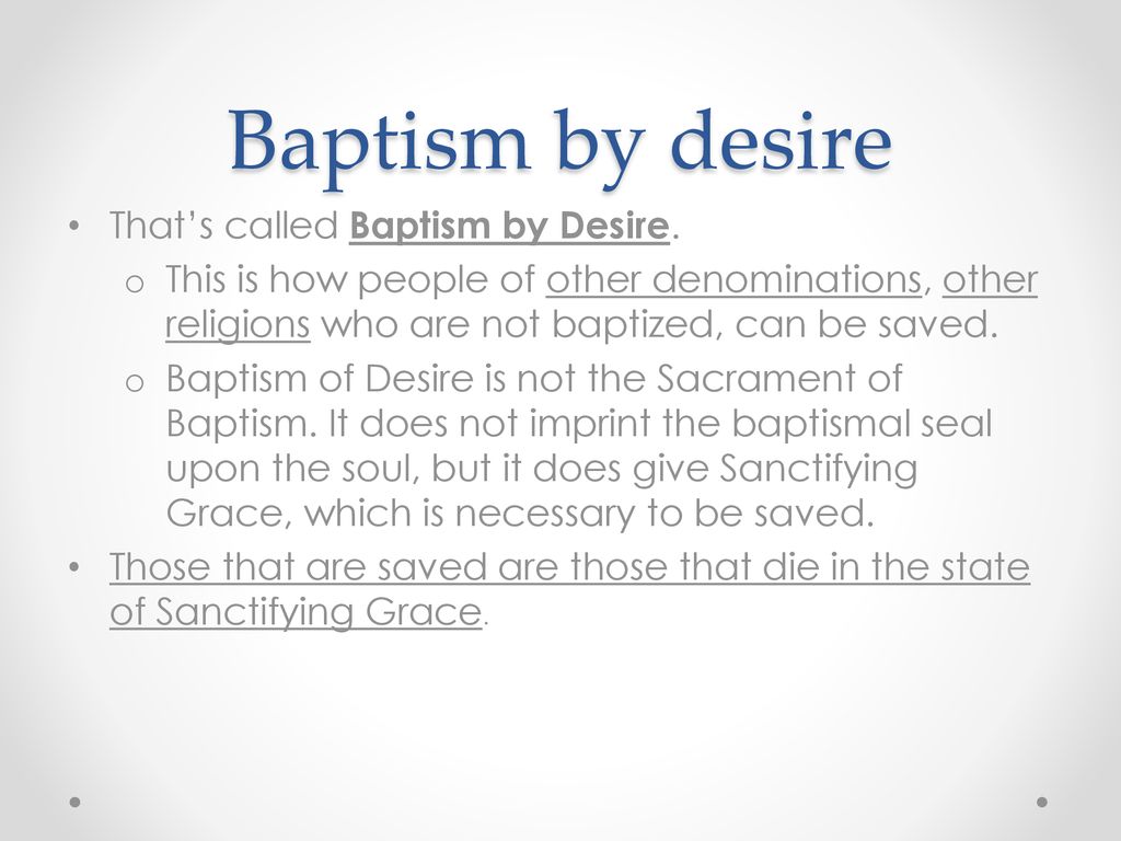 https://slideplayer.com/slide/14029523/86/images/60/Baptism+by+desire+That%E2%80%99s+called+Baptism+by+Desire..jpg
