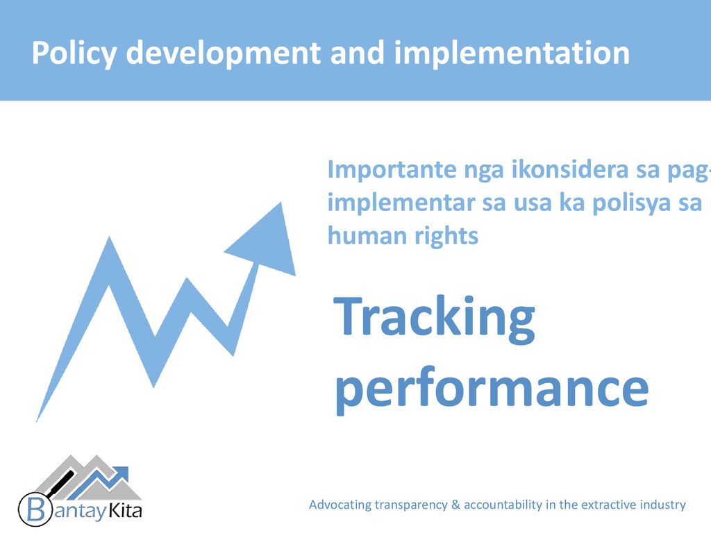 Tracking performance Policy development and implementation