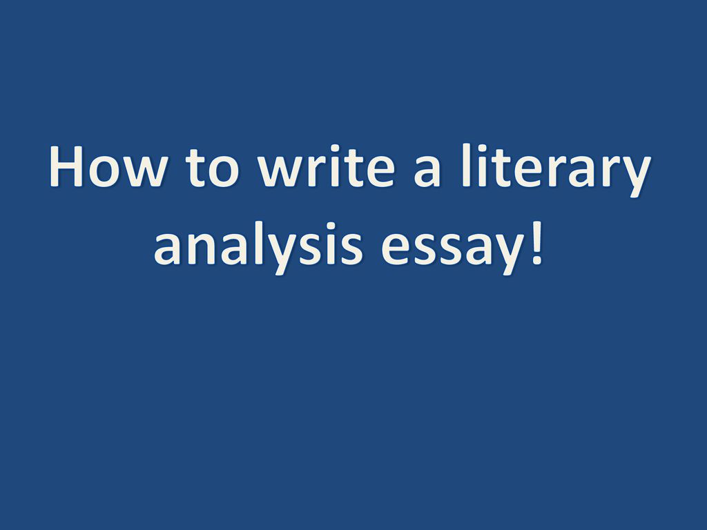 Literary Analysis Ppt Download literary-analysis-ppt-download