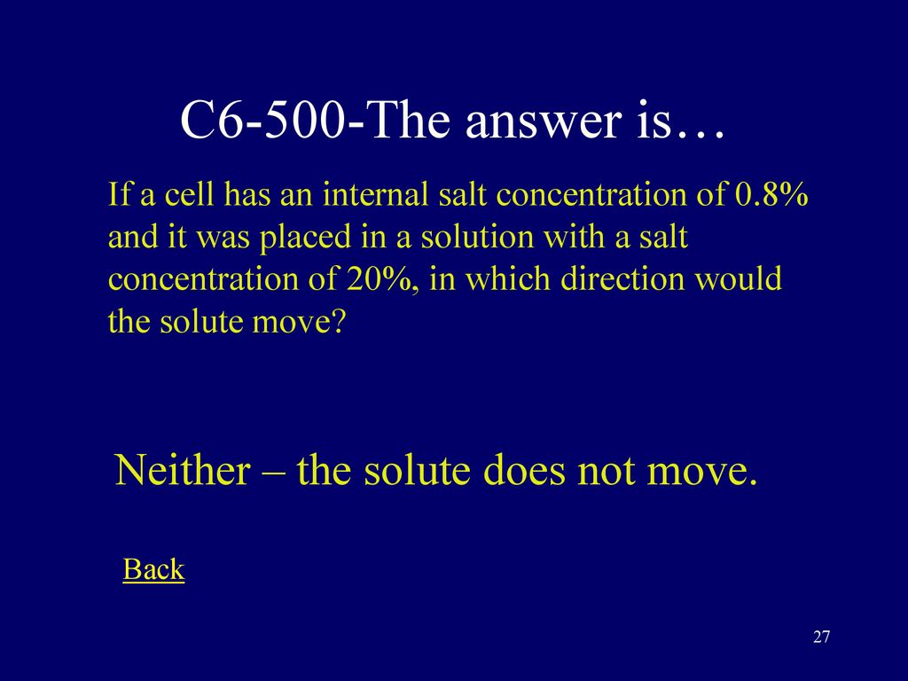 C6-500-The answer is… Neither – the solute does not move.