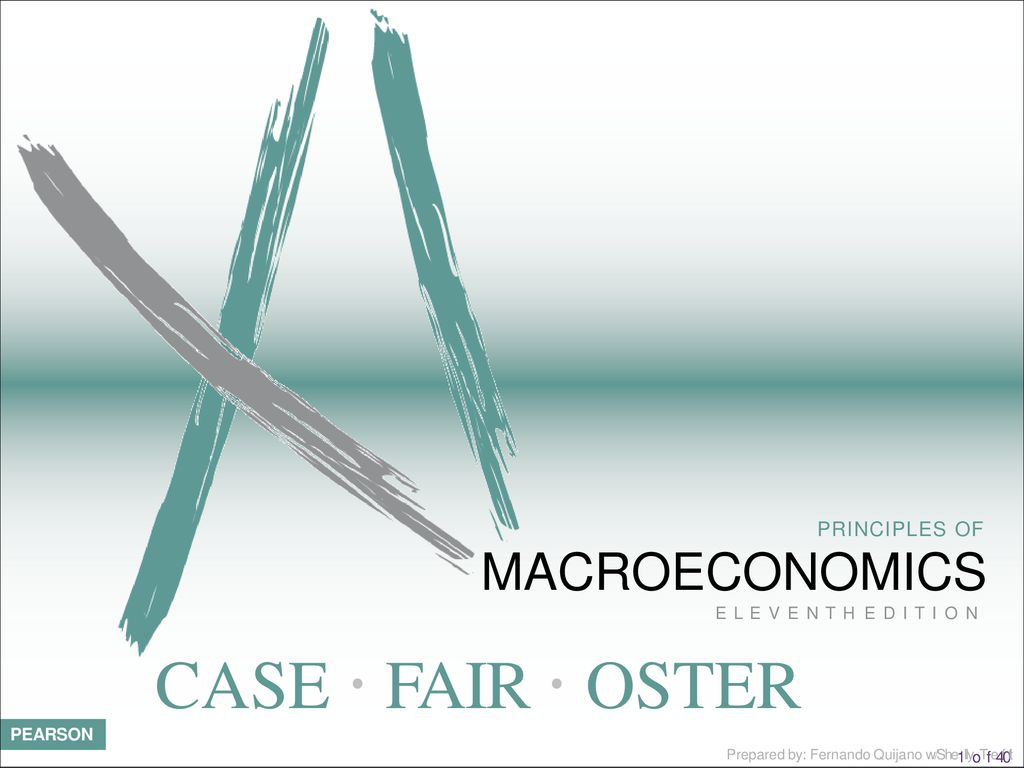 CASE  FAIR  OSTER MACROECONOMICS PRINCIPLES OF