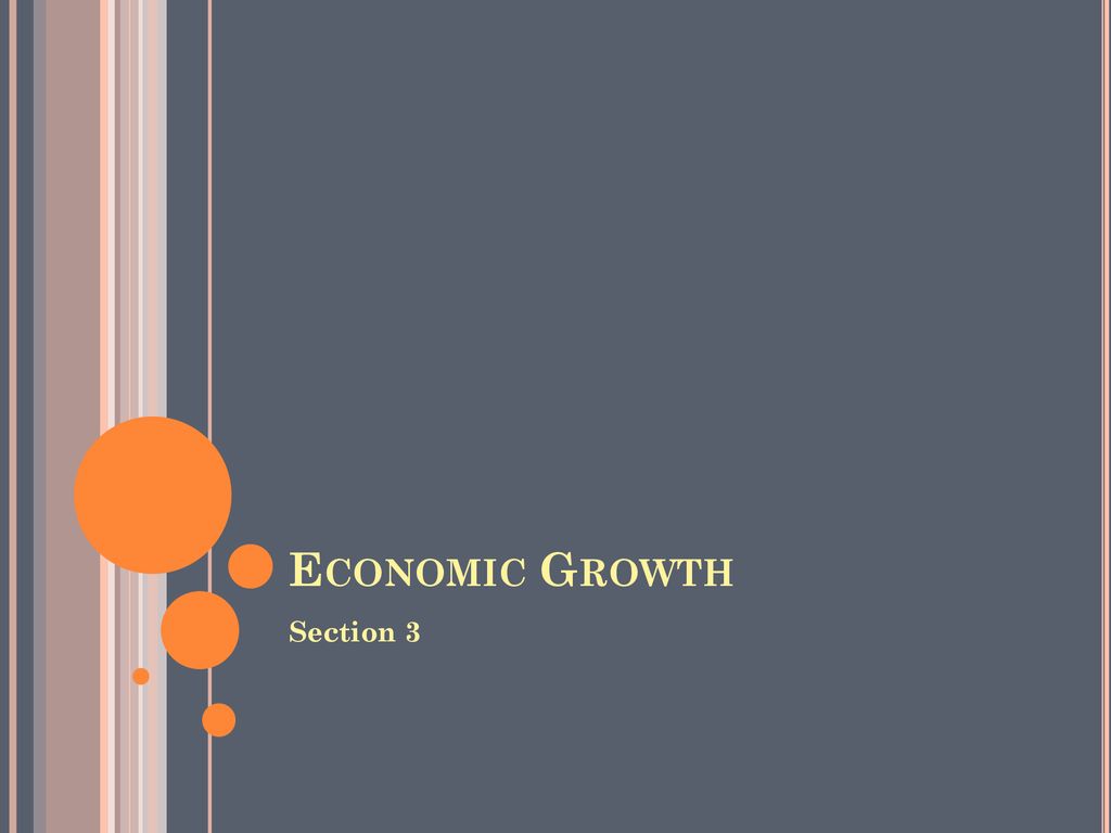 Economic Growth Section 3