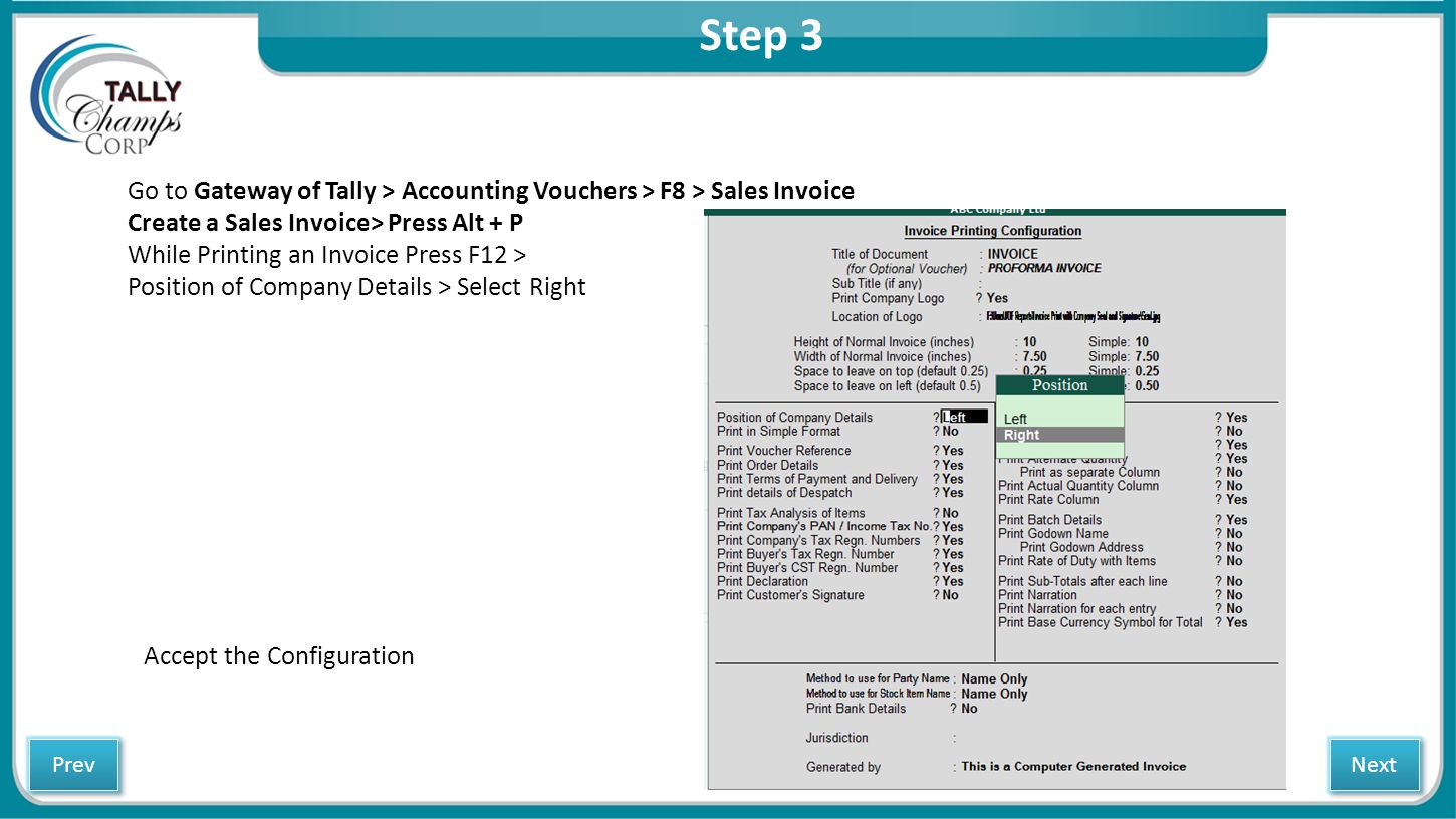 Step 3 Go to Gateway of Tally > Accounting Vouchers > F8 > Sales Invoice. Create a Sales Invoice> Press Alt + P.