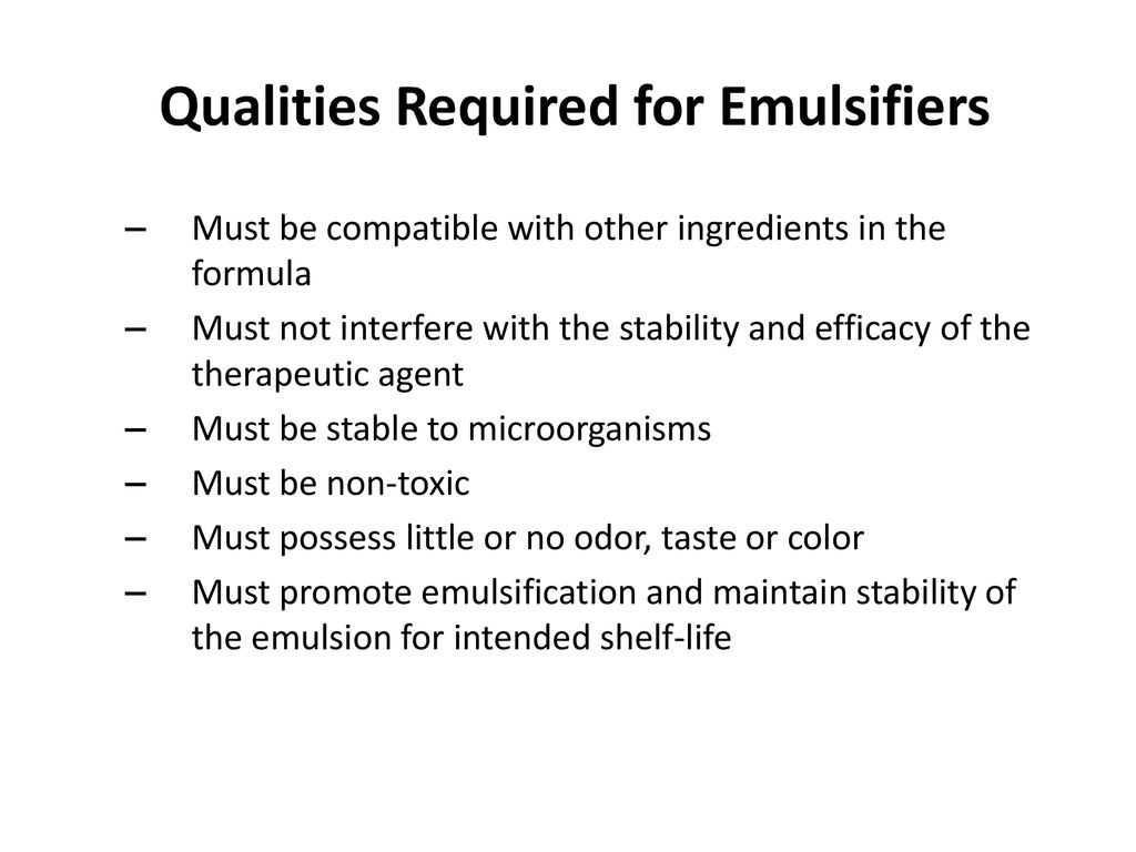 Qualities Required for Emulsifiers