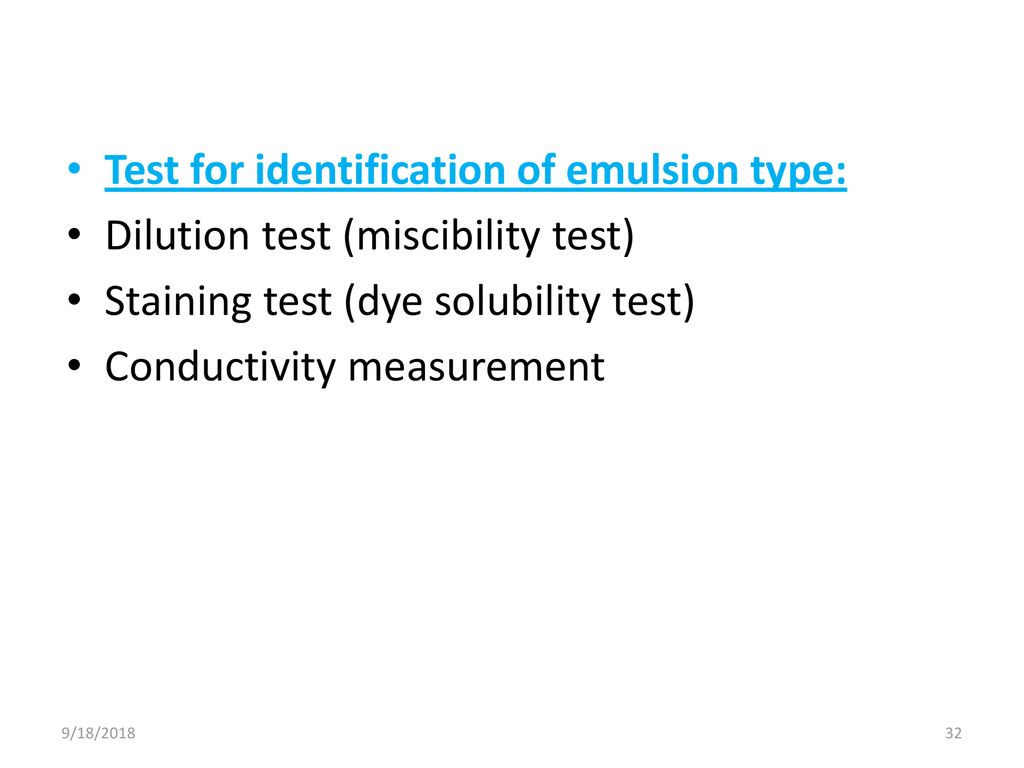 Test for identification of emulsion type: