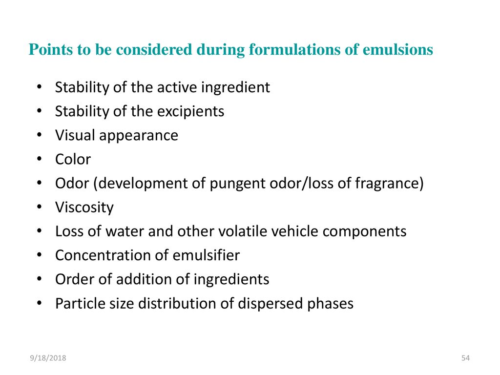 Points to be considered during formulations of emulsions