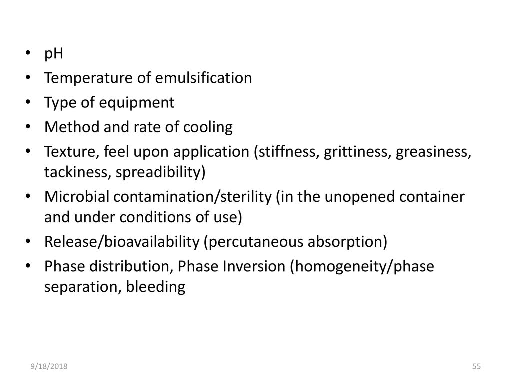 Temperature of emulsification Type of equipment