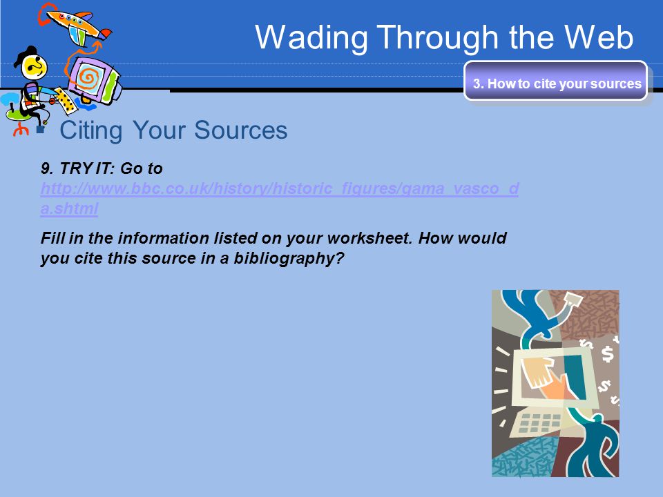 Wading Through the Web Citing Your Sources