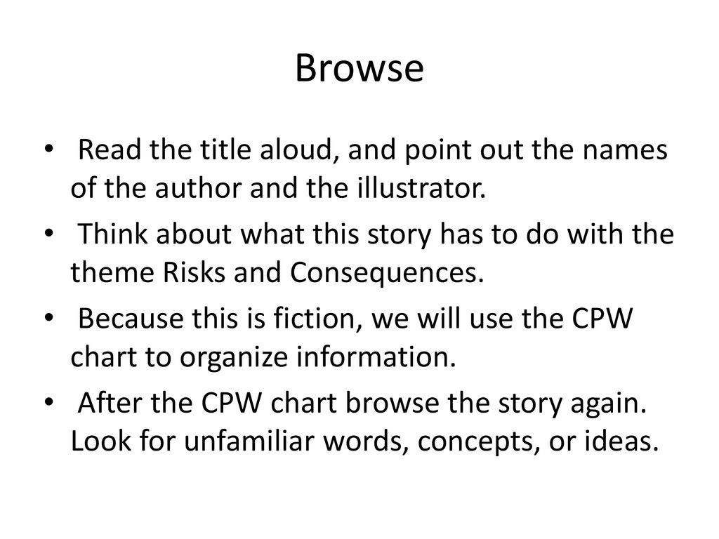 Browse Read the title aloud, and point out the names of the author and the illustrator.