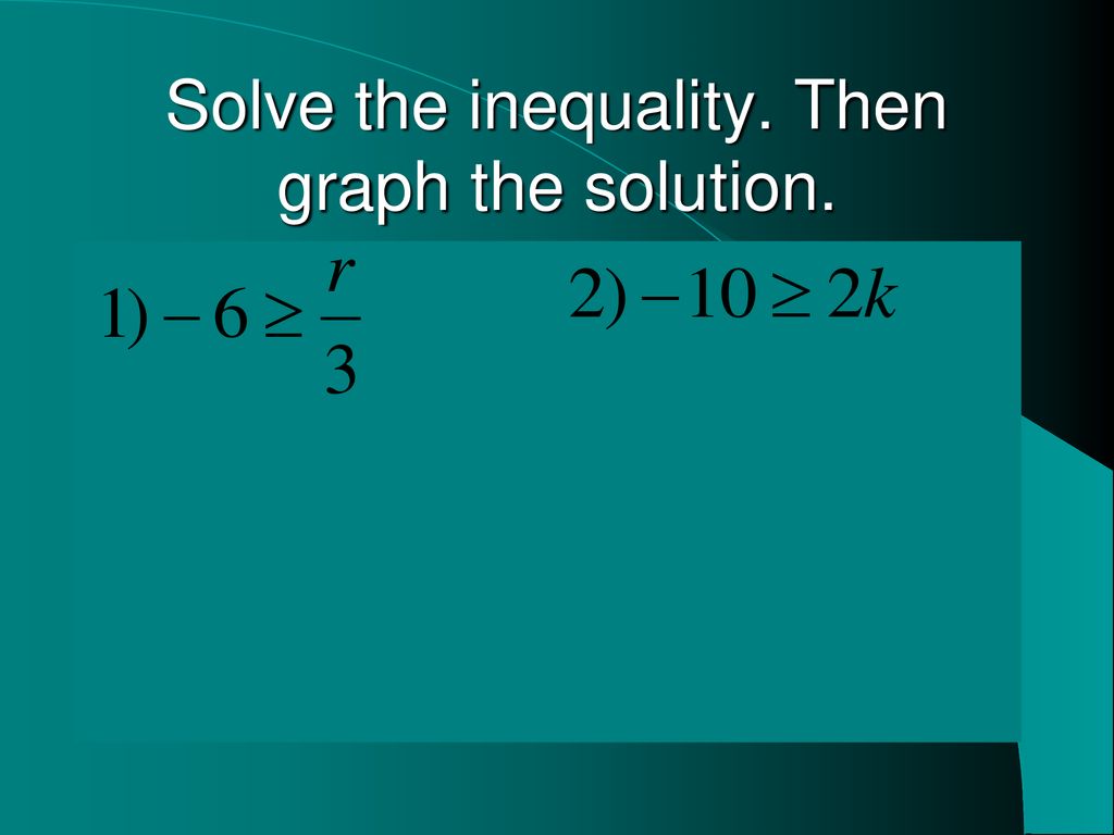 Solving Inequalities By Multiplying Or Dividing Ppt Download solving-inequalities-by-multiplying-or-dividing-ppt-download