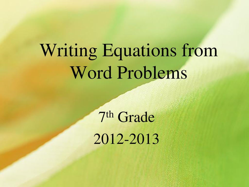 Writing Equations From Word Problems Ppt Download writing-equations-from-word-problems-ppt-download