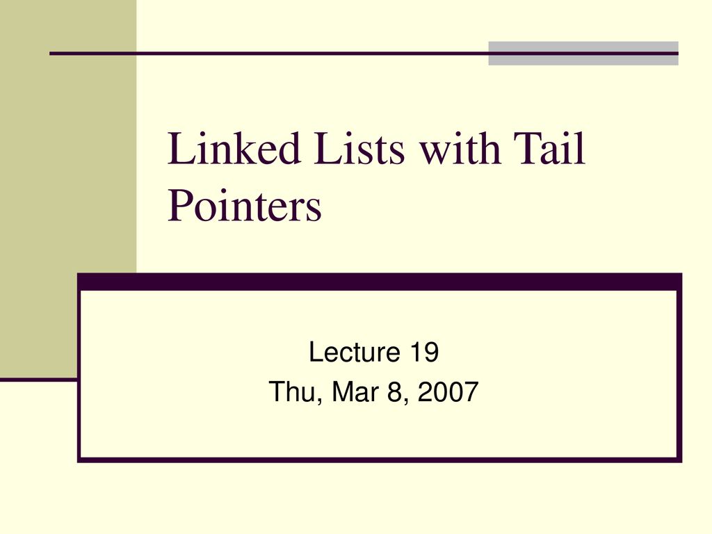 Linked lists with tail pointers ppt download