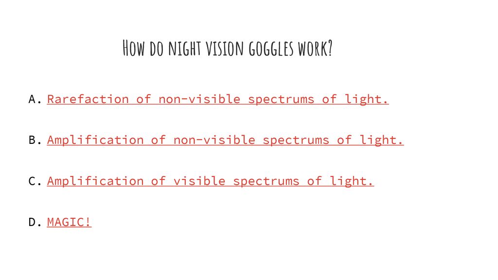 How do night vision goggles work