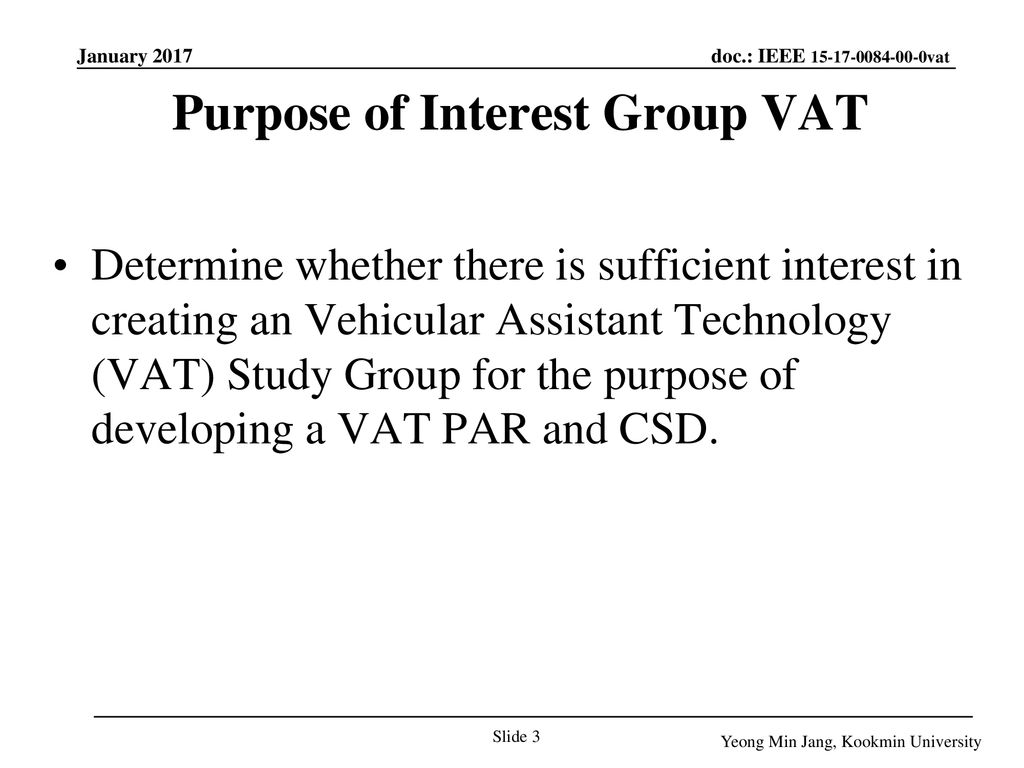 Purpose of Interest Group VAT