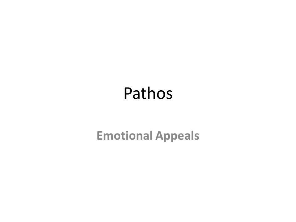 Pathos Emotional Appeals