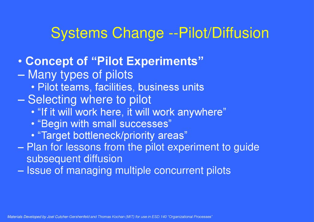 Systems Change --Pilot/Diffusion