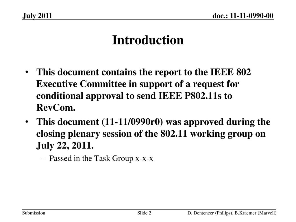 November 2008 doc.: IEEE /1437r1. July Introduction.