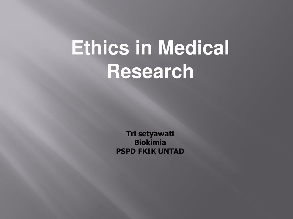 Ethics in Medical Research