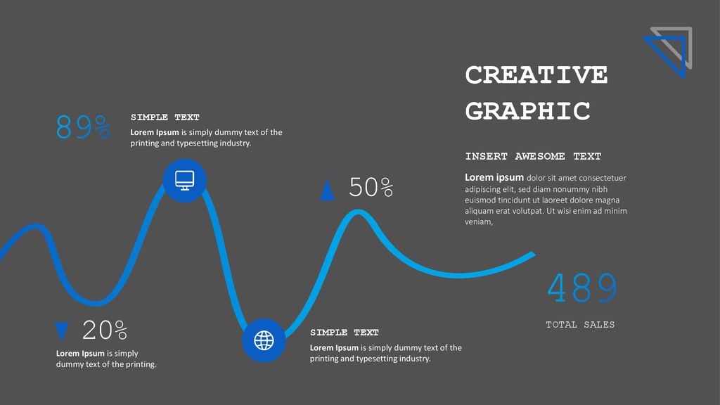 489 89% CREATIVE GRAPHIC 50% 20% INSERT AWESOME TEXT SIMPLE TEXT