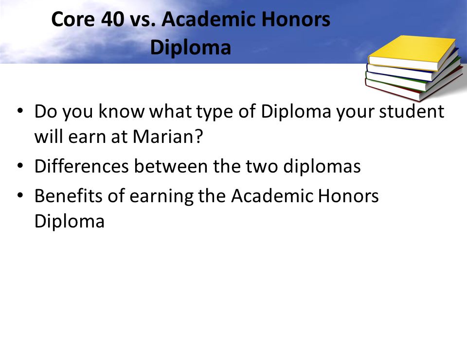 Core 40 vs. Academic Honors Diploma