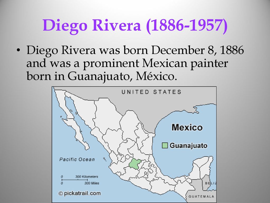 Diego Rivera ( ) Diego Rivera was born December 8, 1886 and was a prominent Mexican painter born in Guanajuato, México.